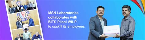 MSN Laboratories collaborates with BITS Pilani WILP to upskill its ...