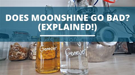 Does Moonshine Go Bad (Check This!) - DIY Distilling