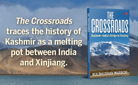 THE CROSSROADS: Kashmir—India’s Bridge to Xinjiang eBook : Warikoo ...