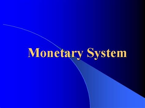 Image result for Monetary System