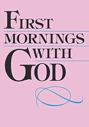 Buy First Mornings With God (IVP Booklets) Book Online at Low Prices in ...