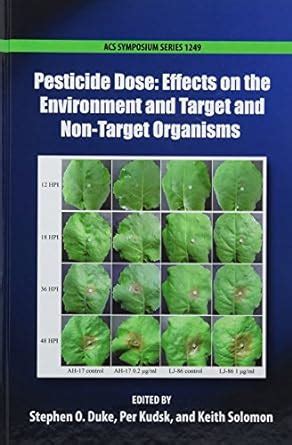 Buy Pesticide Dose: Effects on the Environment and Target and Non ...