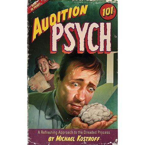 Buy Audition Psych 101: A Refreshing Approach to the Dreaded Process ...