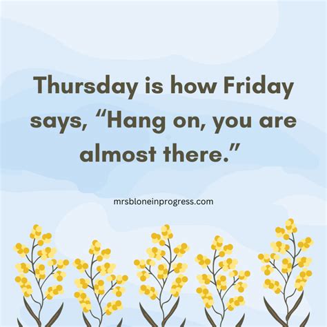 101 Best Thursday Quotes to keep you inspired - Mrs. Blone in Progress