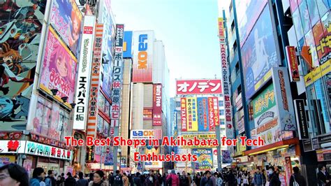 Tokyo's Tech Wonderland: A Geek's Guide to Akihabara - Infociapus