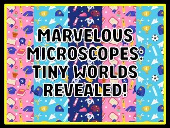 MARVELOUS MICROSCOPES: TINY WORLDS REVEALED! Grade 1 Science Door Decor ...