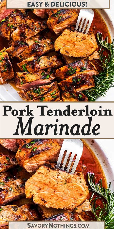 Pork tenderloin marinade recipe savory nothings – Artofit