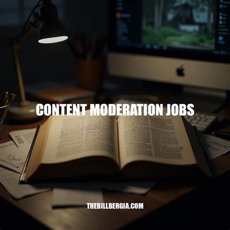 Unlocking Content Moderation Jobs: A Comprehensive Guide