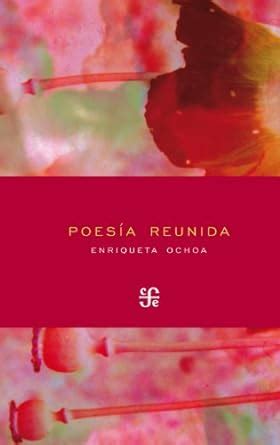 Poesía reunida (Letras Mexicanas) (Spanish Edition) eBook : Ochoa ...