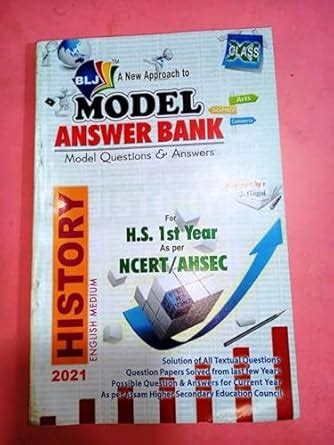 BLJ MODEL ANSWER BANK: HISTORY CLASS XI (NCERT/AHSEC) ENGLISH MEDIUM ...