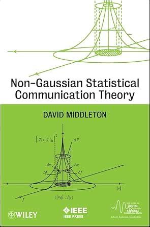 Non-Gaussian Statistical Communication Theory (IEEE Series on Digital ...
