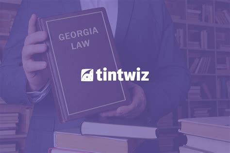 Georgia Window Tinting Laws - Tint Wiz