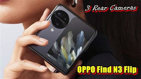 Oppo Find N3 Flip With 3 Rear Cameras To Be Launched in India Very Soon ...