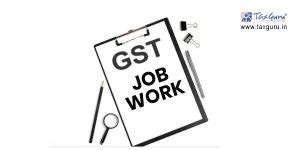Job Work Under GST