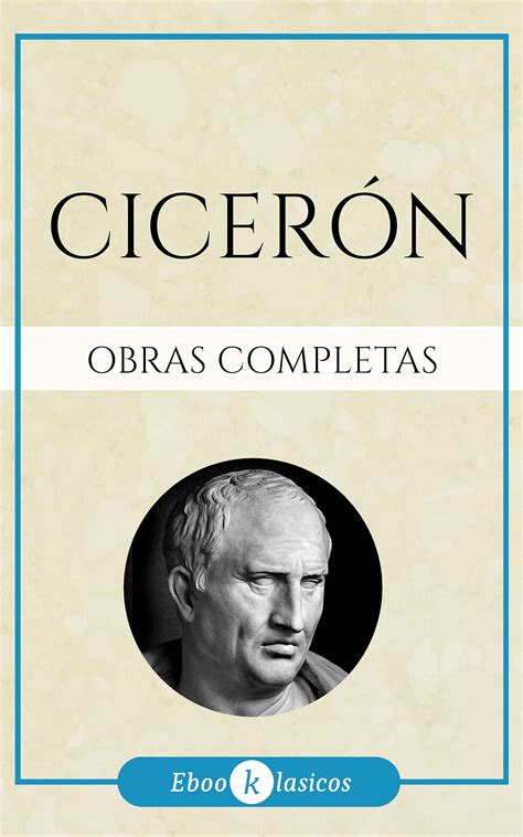 Obras Completas de Cicerón by Marco Tulio Cicerón | Goodreads