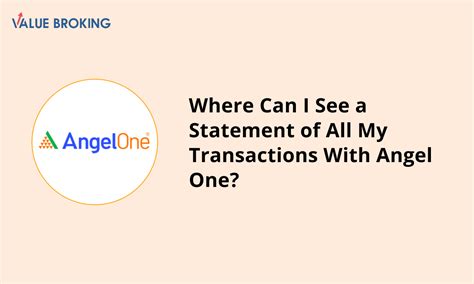 Where Can I See a Statement of All My Transactions With Angel One ...