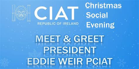 CIAT Christmas Social | Meet + Greet the President, Clayton Hotel ...
