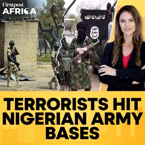 Terrorists Hit Nigerian Army Bases | Firstpost Africa | N18G