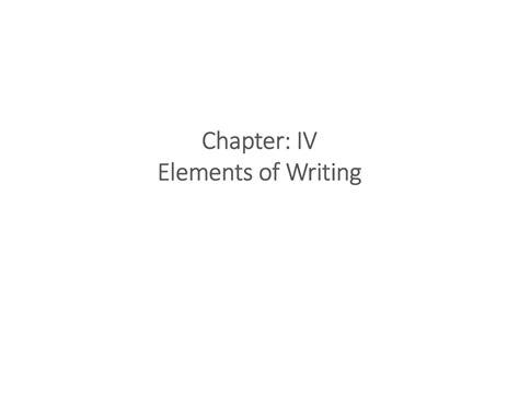 Academic writing in degree - Chapter: IV Elements of Writing Rhetorical ...