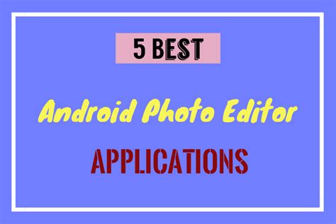 Best Editor for Android 的图像结果