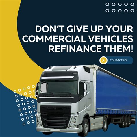 Don’t Give Up Your Commercial Vehicles. Refinance Them! Pay Less ...