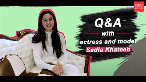 Q & A with actress and model Sadia Khateeb