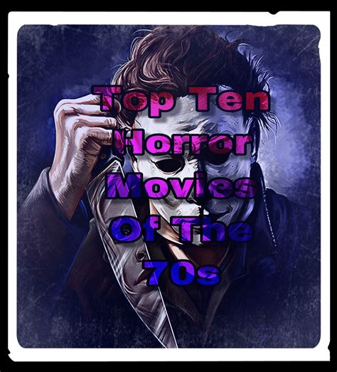 Top 10 Most Popular 70S Horror Movies at Timothy Jeffords blog