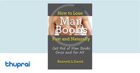 Buy How to Lose Man Boobs Fast and Naturally: Get Rid of Man Boobs Once and for All in Nepal ...