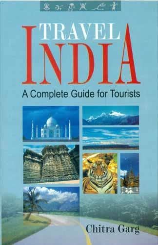 Buy Travel India: A Complete Guide to Tourists Book Online at Low ...
