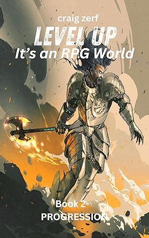 Level up - It's an RPG world Book 2 : Progression: An Earth Apocalypse ...