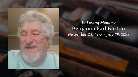 Benjamin Earl Burton - Tribute Video
