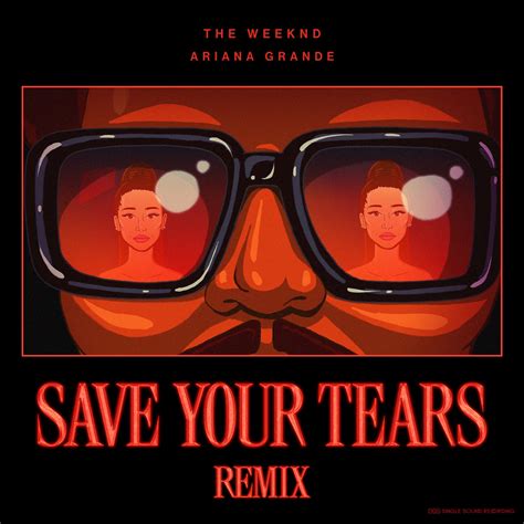 GersonAOTY's Review of The Weeknd & Ariana Grande - Save Your Tears ...