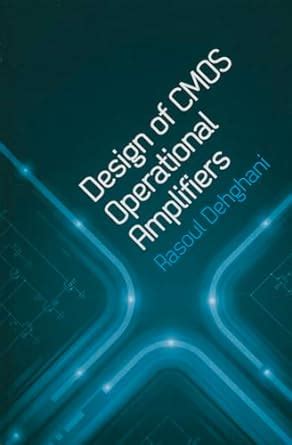 Design of CMOS Operational Amplifiers (Artech House Microwave Library ...