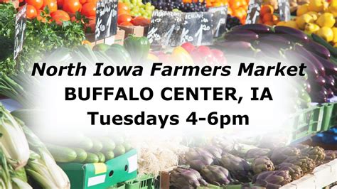 North Iowa Farmers Market, Post Office Park, Buffalo Center, IA, United ...