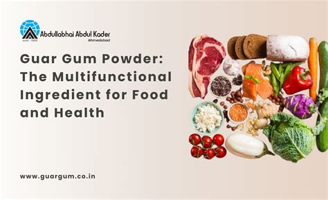 Guar Gum Powder: The Multifunctional Ingredient for Food and Health