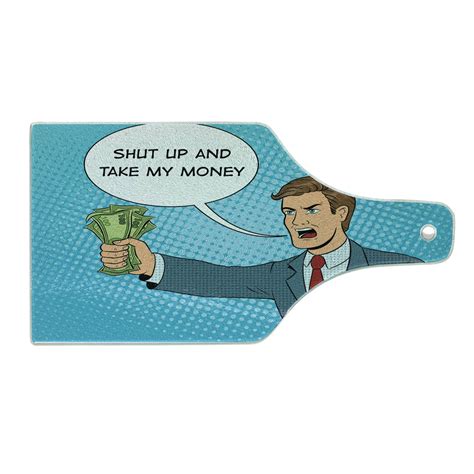 Shut Up And Take My Money Meme