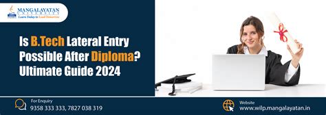 Is B Tech Lateral Entry Possible After Diploma? Ultimate Guide 2024
