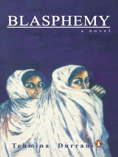 Blasphemy: A Novel eBook : Durrani, Tehmina: Amazon.in: Kindle Store