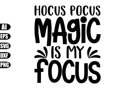 Hocus Pocus Magic is My Focus Svg Graphic by creativekhadiza124 ...