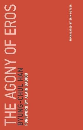 Buy The Agony of Eros: 1 (Untimely Meditations) Book Online at Low ...