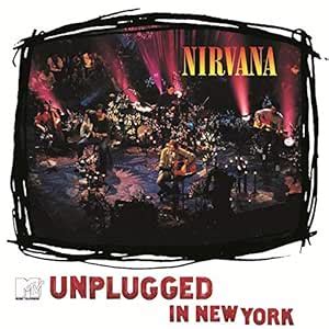 Unplugged In N.Y.: Nirvana, Kurt Cobain, Krist Novoselic, Nirvana, Dave ...