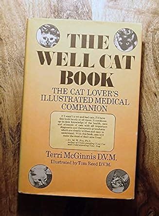 The Well Cat Book: The Cat Lover's Illustrated Medical Companion ...