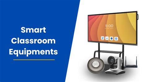 Smart Classroom Equipments for Better Teaching and Learning in 2024 ...
