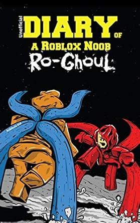 Diary of a Roblox Noob: Ro-Ghoul (Roblox Book 4) : Amazon.in: Books