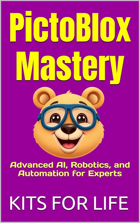 PictoBlox Mastery: Advanced AI, Robotics, and Automation for Experts: A ...
