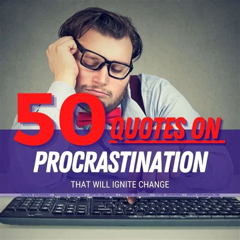 50 Popular Quotes on Procrastination that will Ignite Change