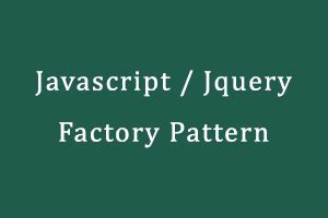 Javascript / Jquery - Factory Pattern - StudySection Blog