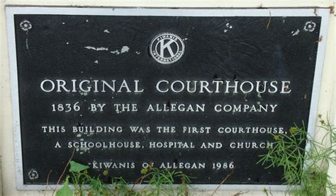 Old Allegan County Courthouse Marker (Allegan, Michigan) - a photo on ...