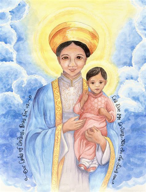 "Our Lady of Lavang (in Vietnamese: Đức Mẹ La Vang) appeared in 1798 to ...
