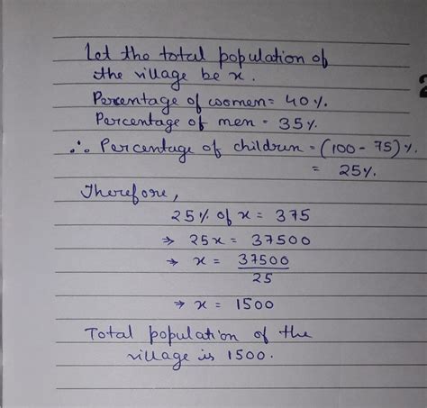 In a village there are 40 % women and 35%men and there are 375 children ...